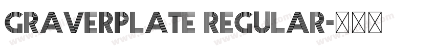 Graverplate Regular字体转换 Graverplate Regular字体转换